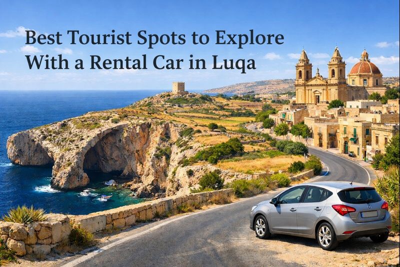Best Tourist Spots to Explore With a Rental Car in Luqa