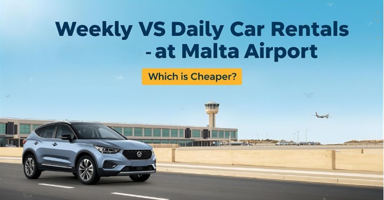 Weekly vs Daily Car Rentals at Malta Airport – Which is Cheaper?
