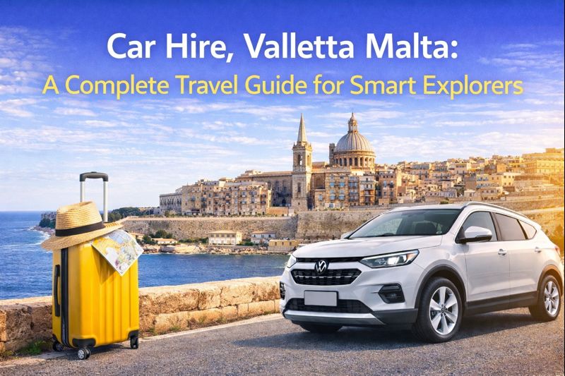 Car Hire, Valletta Malta: A Complete Travel Guide for Smart Explorers